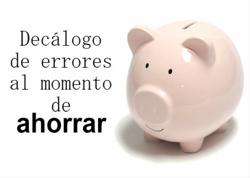 decalogo_de_los_errores_al_momento-de_ahorrar